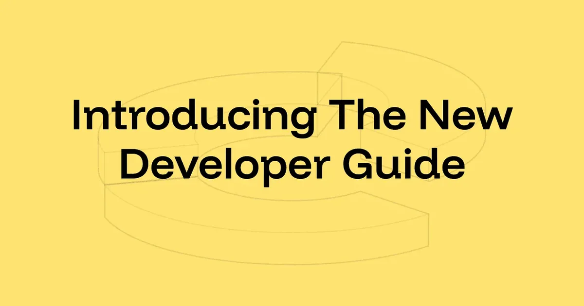 Introducing the New Developer Guide: Practical, Comprehensive, and ...