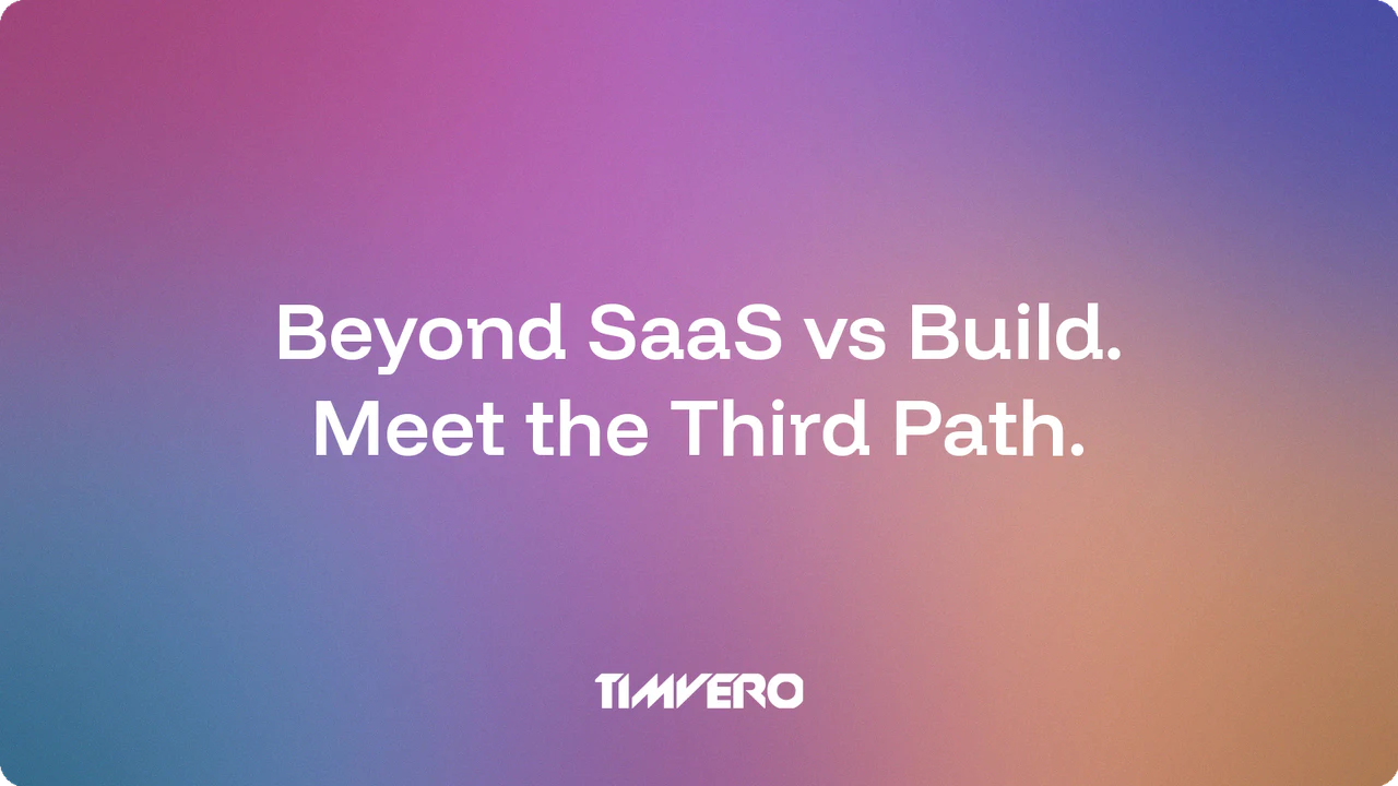 Beyond SaaS vs Build