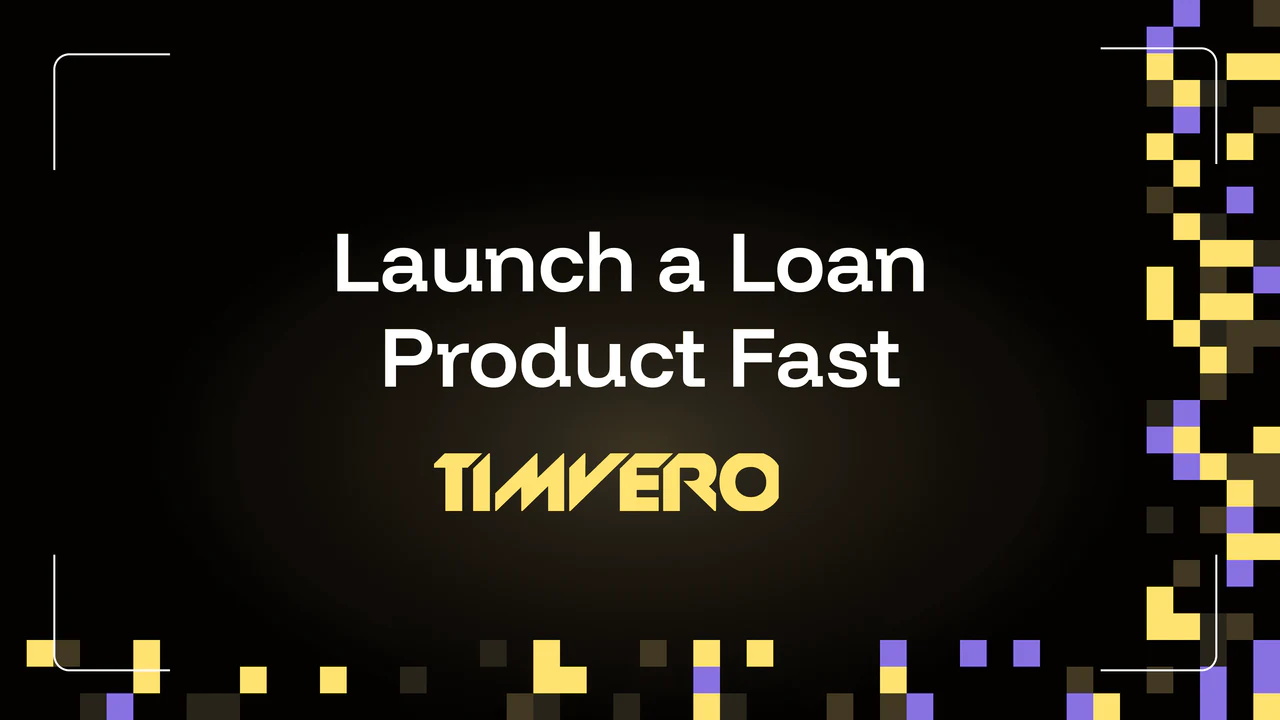 Launch a loan product fast with AI — TIMVERO article cover showing three months to a first product, six weeks to the second, and seven approval gates