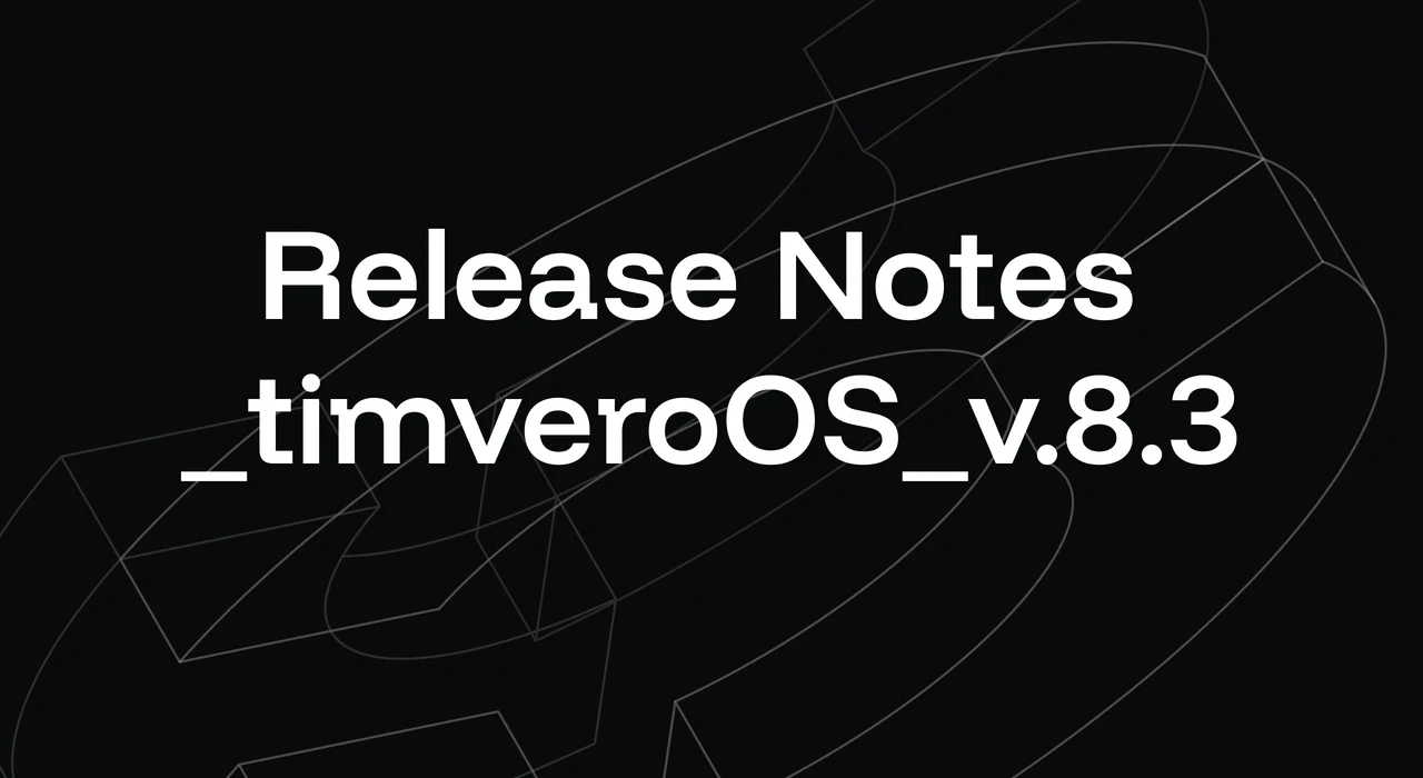 timveroOS 8.3: Five Upgrades That Add Operational Control